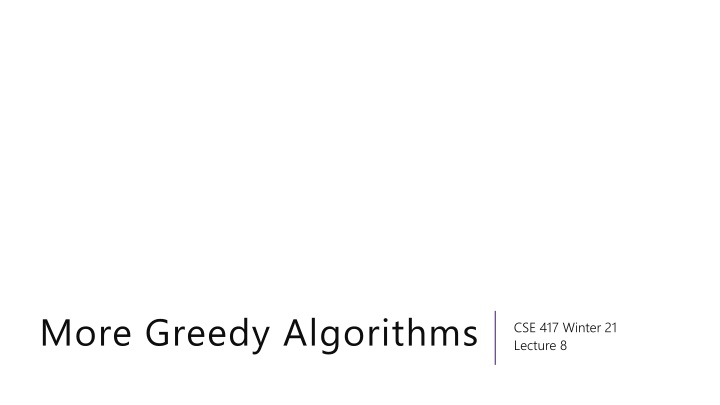 More Greedy Algorithms