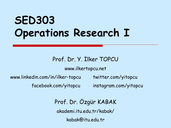 Operations Research and Decision Making: Professors Y. Topcu and Z. Kabak