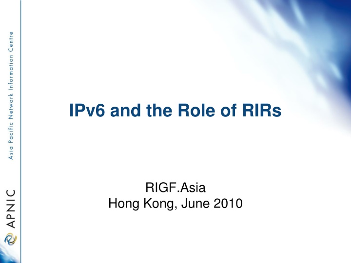 IPv6 and the Role of RIRs in Internet Evolution