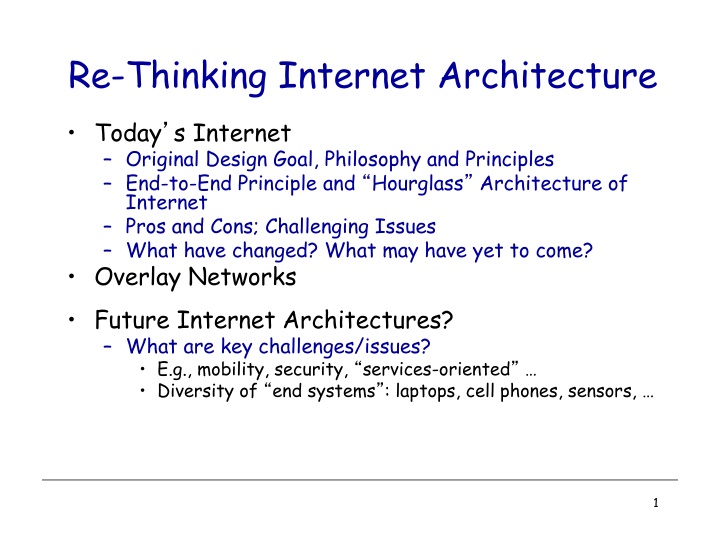 Re-Thinking Internet Architecture