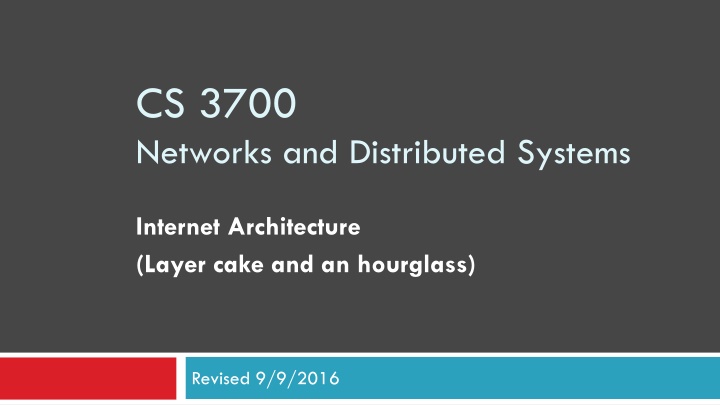 Networks and Distributed Systems - Internet Architecture Overview