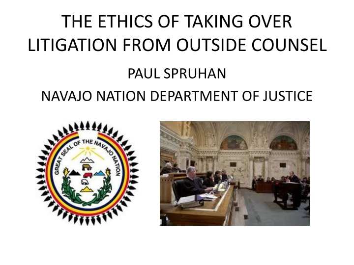 Ethics in Litigation Management: In-house vs. Outside Counsel