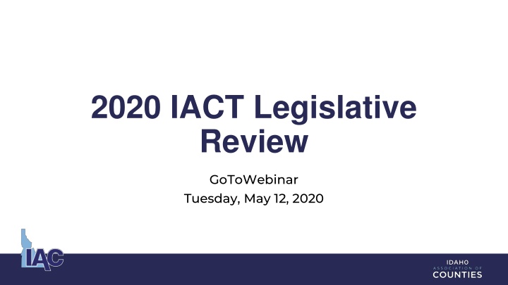 2020 IACT Legislative Review and Updates