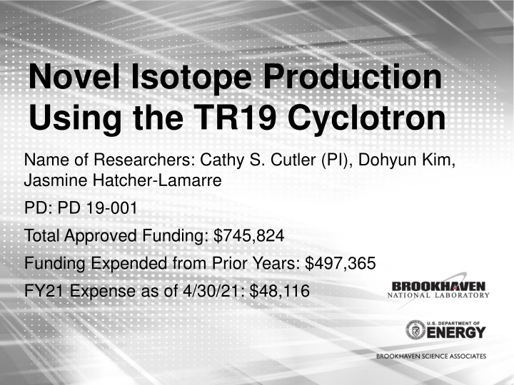 Novel Isotope Production  Using the TR19 Cyclotron