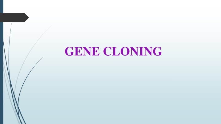 GENE CLONING