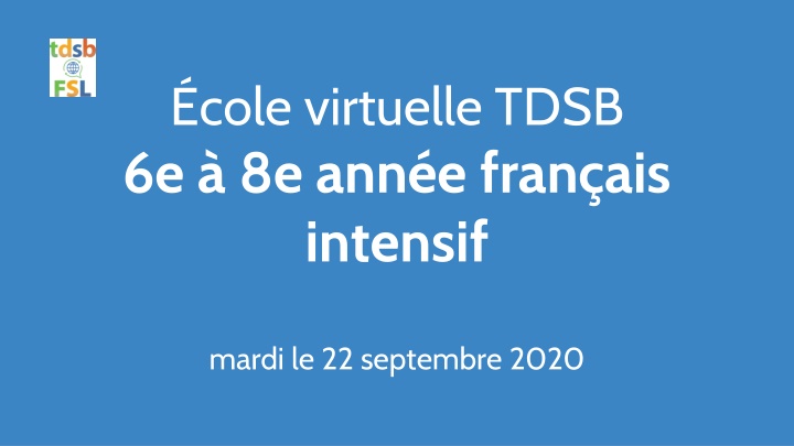 Virtual Learning in French - TDSB 6th-8th Grade