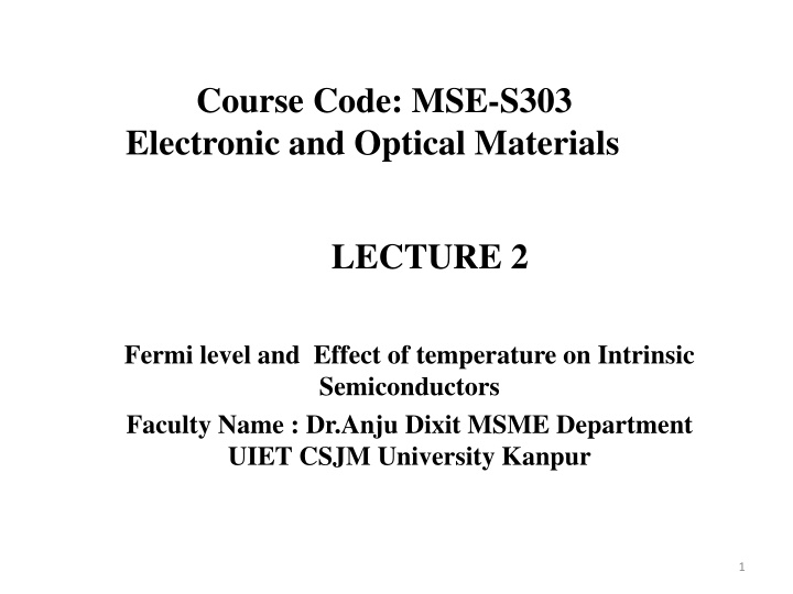 Course Code: MSE-S303 Electronic and Optical Materials