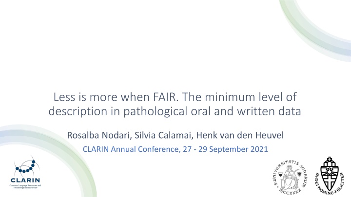Less is more when FAIR. The minimum level of  description in pathological oral and written data