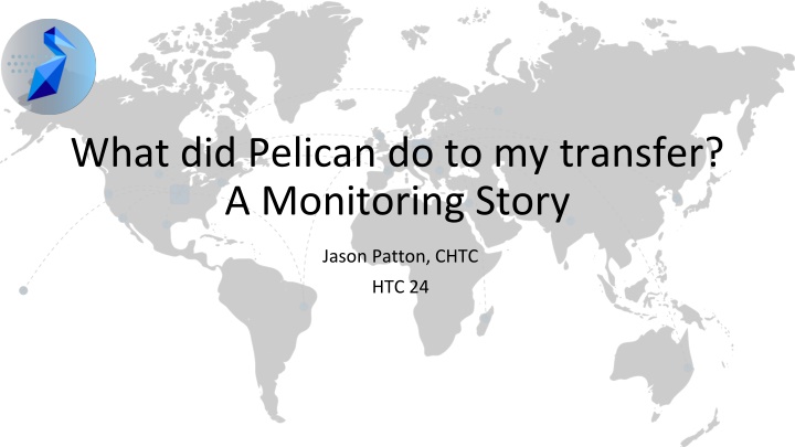 Pelican Data Transfer Monitoring