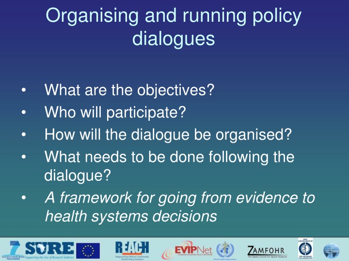 Organising and running policy  dialogues