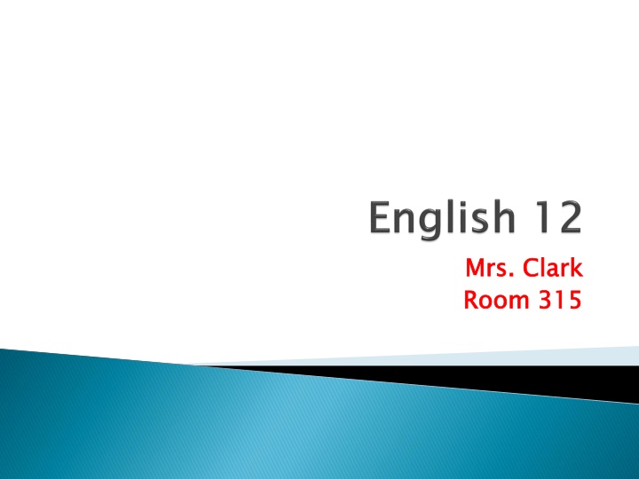 Mrs. Clark Room 315 English Literature Course