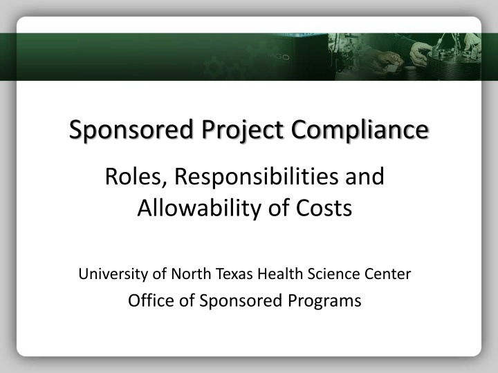 Sponsored Project Compliance at University of North Texas Health Science Center