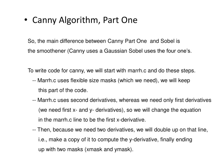 • Canny Algorithm, Part One