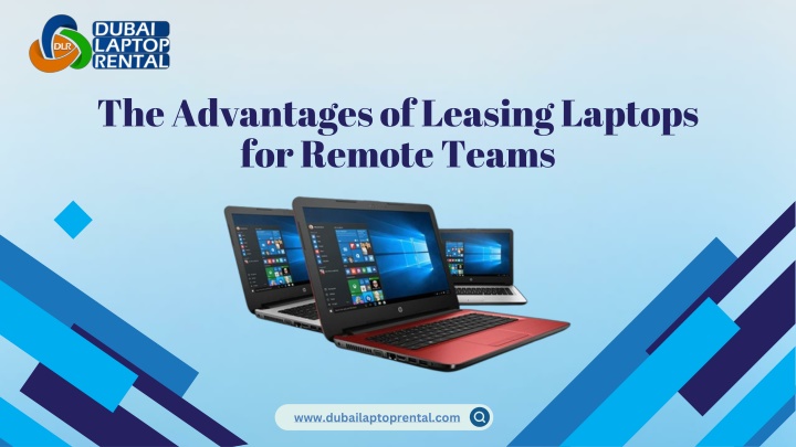 The Advantages of Leasing Laptops for Remote Teams