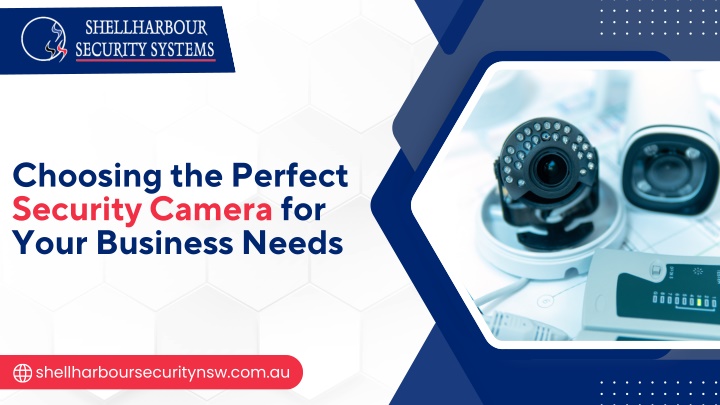 choosing the perfect security camera for your n.w
