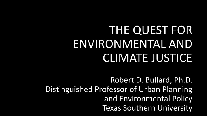 Quest for Environmental and Climate Justice