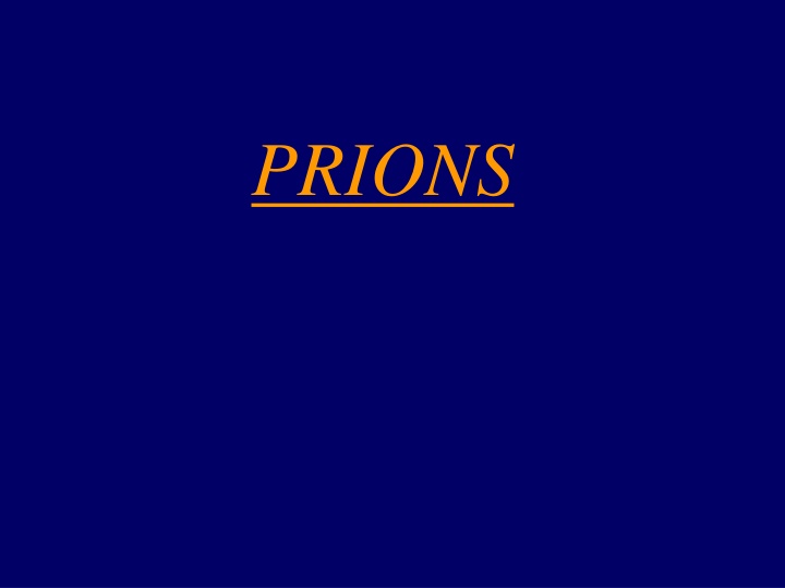 PRIONS