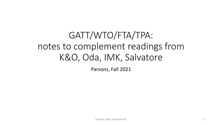 GATT/WTO/FTA/TPA: Notes to Complement Readings