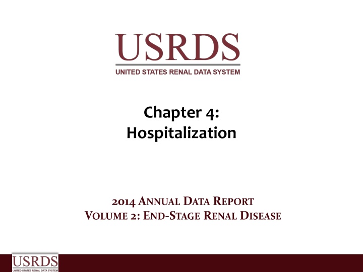 Hospitalization Trends in End-Stage Renal Disease 2014 Report