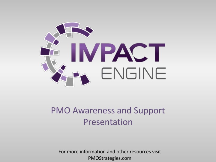 PMO Awareness and Support Presentation
