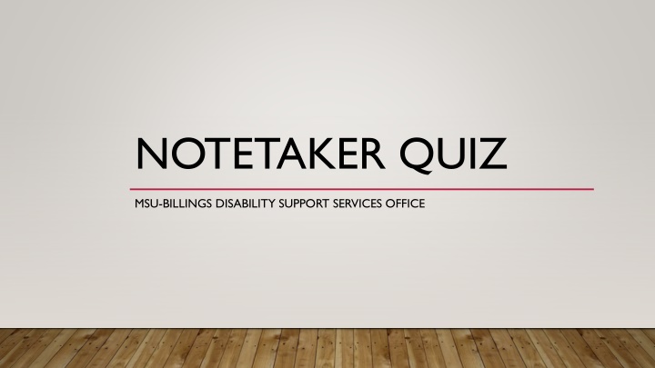 NOTETAKER QUIZ
