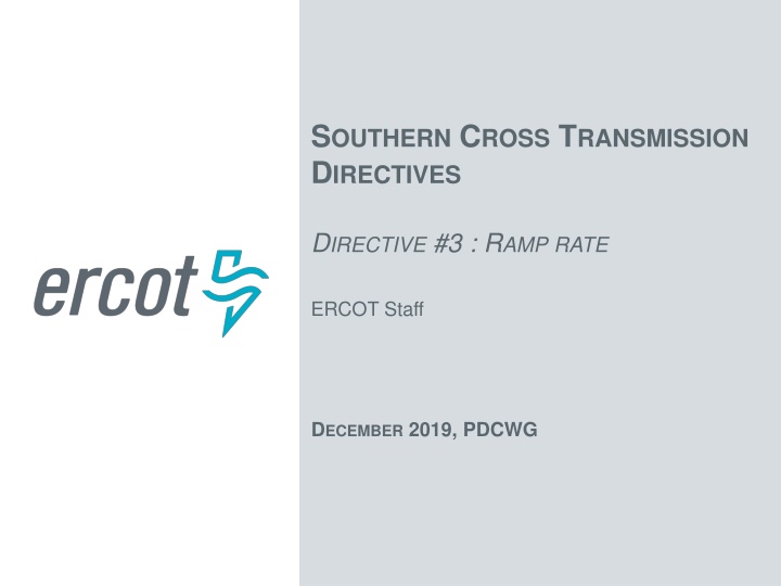 Southern Cross Transmission Directive #3: Ramp Rate Restrictions