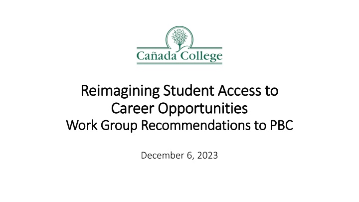 Reimagining Student Access to  Reimagining Student Access to  Career Opportunities Career Opportunities