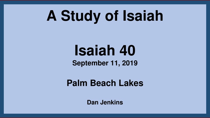 Study of Isaiah - Overview and Chapter 40 Analysis