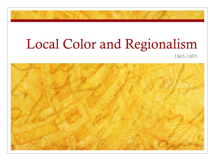 Local Color and Regionalism