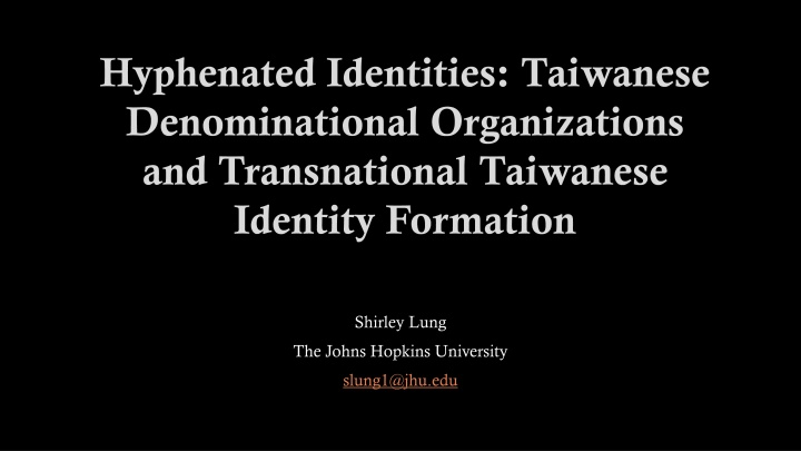 Transnational Taiwanese Protestant Organizations and Identity Formation