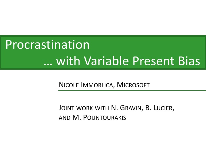 Procrastination with Variable Present Bias