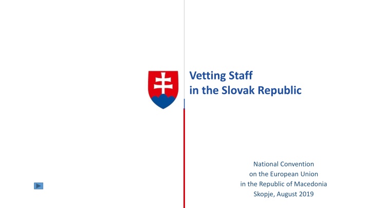 Vetting Staff in the Slovak Republic