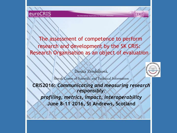 Assessment of Competence in Research and Development by SK.CRIS