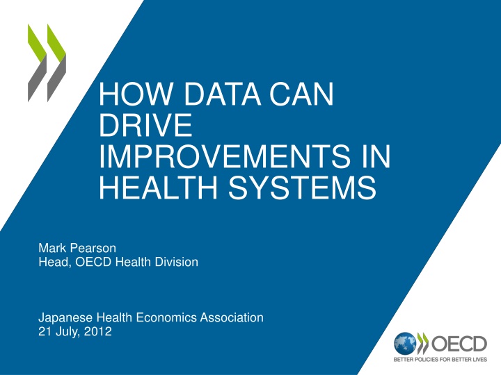 Driving Improvements in Health Systems with Data