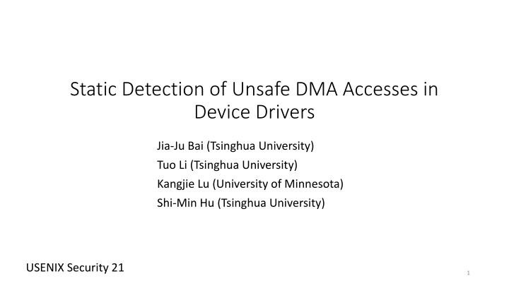 Static Detection of Unsafe DMA Accesses in Device Drivers