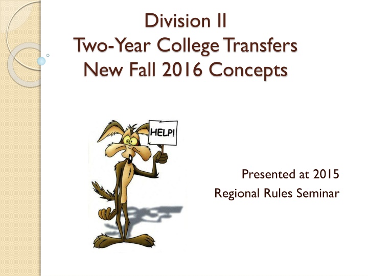 New Fall 2016 Transfer Requirements Overview