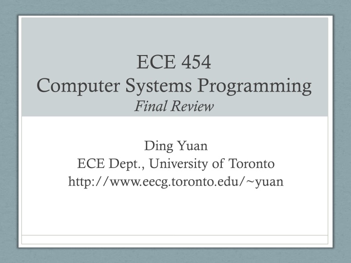 ECE454 Computer Systems Programming Final Review by Ding Yuan