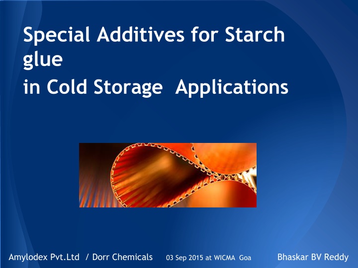 Special Additives for Starch Glue in Cold Storage Applications