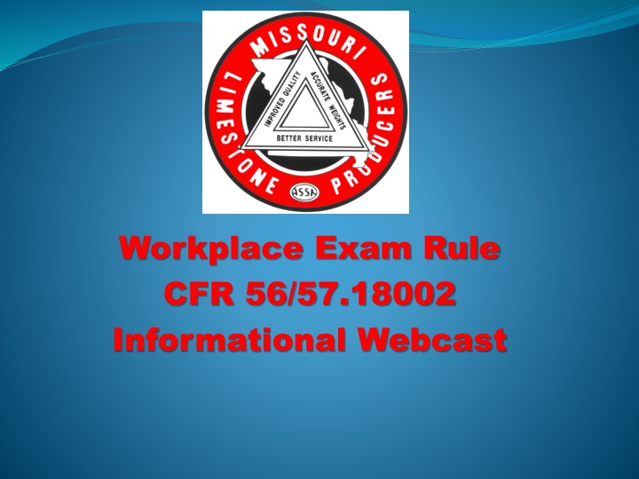 Workplace Examination Rule Changes and Requirements