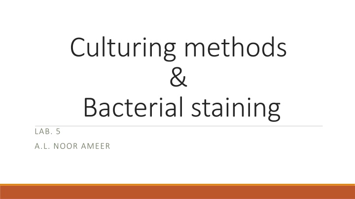 Bacterial Culturing Methods & Staining Techniques