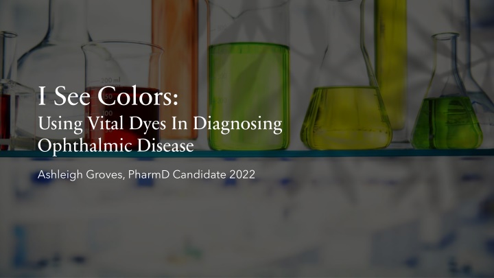 Using Vital Dyes for Ophthalmic Disease Diagnosis