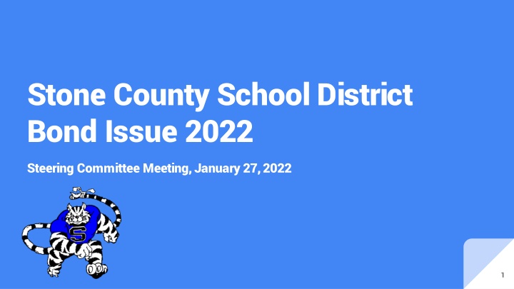 Stone County School District Bond Issue 2022 Steering Committee Meeting
