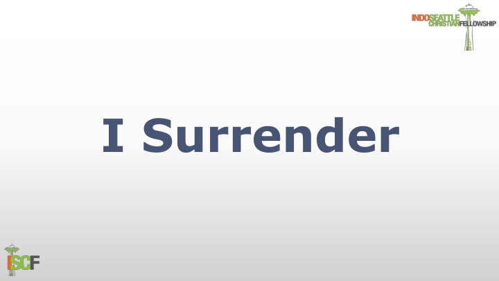 Surrendering All and Desperate for You