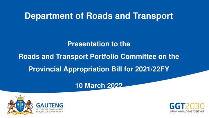 Department of Roads and Transport - Provincial Appropriation Bill for 2021/22 FY