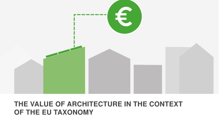 THE VALUE OF ARCHITECTURE IN THE CONTEXT  OF THE EU TAXONOMY