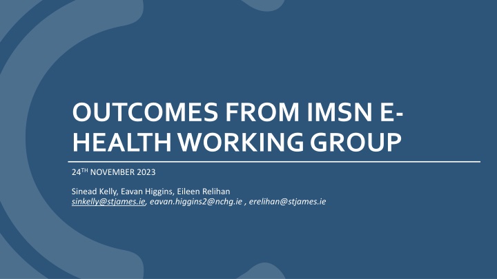 E-Health Working Group Outcomes and Objectives