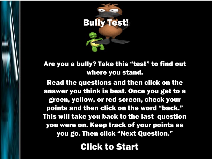 Bully Test!