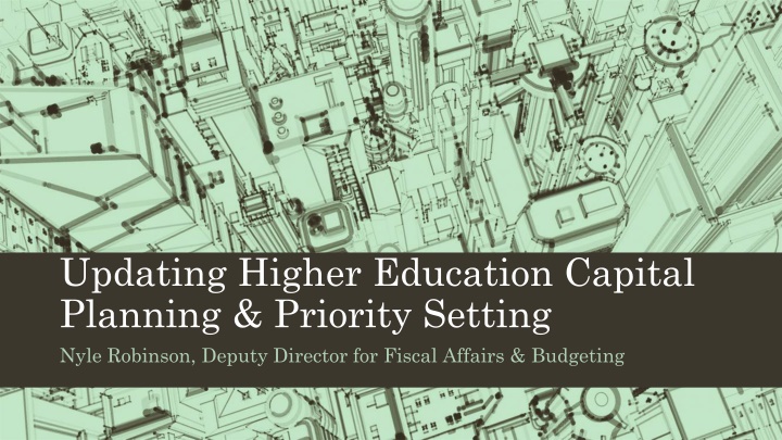 Updating Higher Education Capital  Planning & Priority Setting