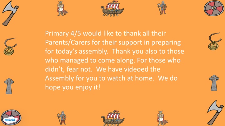 Primary 4/5 Assembly Highlights