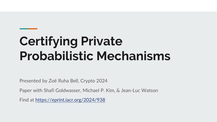 Certifying Private Probabilistic Mechanisms